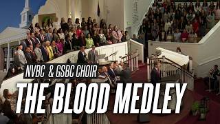 The Blood Medley - Nvbc And Gsbc Choir