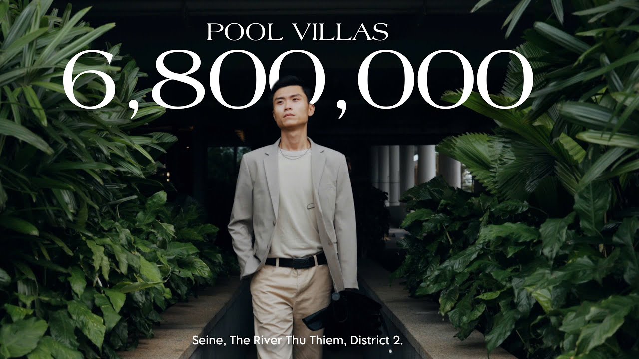 Inside Pool Villas 370 sqm in Seine Residences, The River Thu Thiem | BEST RESIDENCES TOUR by LKLre.