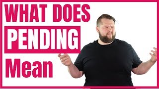 What Does Pending Mean On A House? | In WA State Wealth
