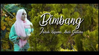 Indah Kusuma ft. Andri Guitara - Bimbang ( Unofficial  ) | 12 IPA 2 Kelompok 4