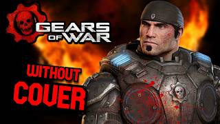 I Beat Gears Of War On Insane Without Using Cover