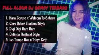 GEMOY DJ GEMOY | KARA BORUTO X WELKOM TO SAHARA | CARE BEBEK | DALINDA