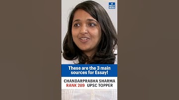 3 Sources for Essay! | UPSC Topper Strategy | Rank 289 Chandar Prabha Sharma #upsc