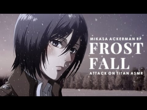 Mikasa Attack on Titan ASMR ❄️ Surviving a Blizzard Outside the Walls [f4a]