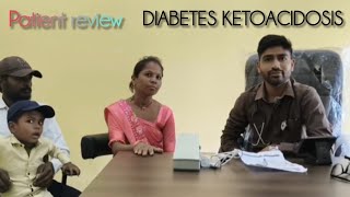 DIABETES KETOACIDOSIS || MEDICAL EMERGENCY || PATIENT REVIEW