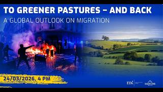 To Greener Pastures – and Back  A Global Outlook on Migration