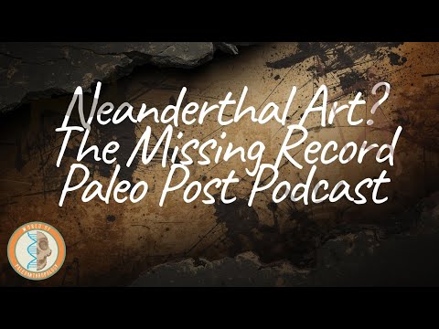 Neanderthal Art? The Missing Record