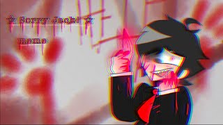 ☆ Sorry Jack! ☆ meme // ⚠️ TW ⚠️ // animation meme (remake cuz why not)