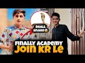 finally Acadmey Join kr le  | real snake 😱 Ali bhai ma snake sa darya 😭