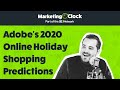 Adobe Analytics Is Here to Spread Cheer with 2020 Online Holiday Shopping Predictions | From Ep. 146