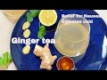 Try out this easy GINGER TEA recipe remedy for nausea and cold (3 ingredients)