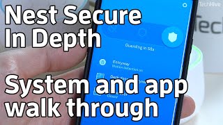 Nest Secure in depth: how it works and using the app