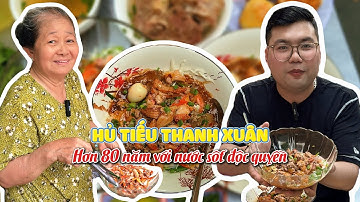 Quán Hủ Tiếu Thanh Xuân Hơn 80 Năm Có Cách Nấu Vô Cùng Độc Đáo Tại Sài Gòn