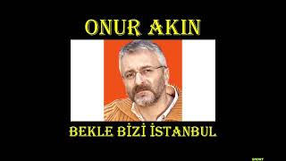 Onur Akin - Bekle Bi̇zi̇ İstanbul - 2 - (Uzun Short)