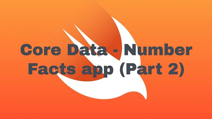 Core Data - Number Facts App -  Part 2