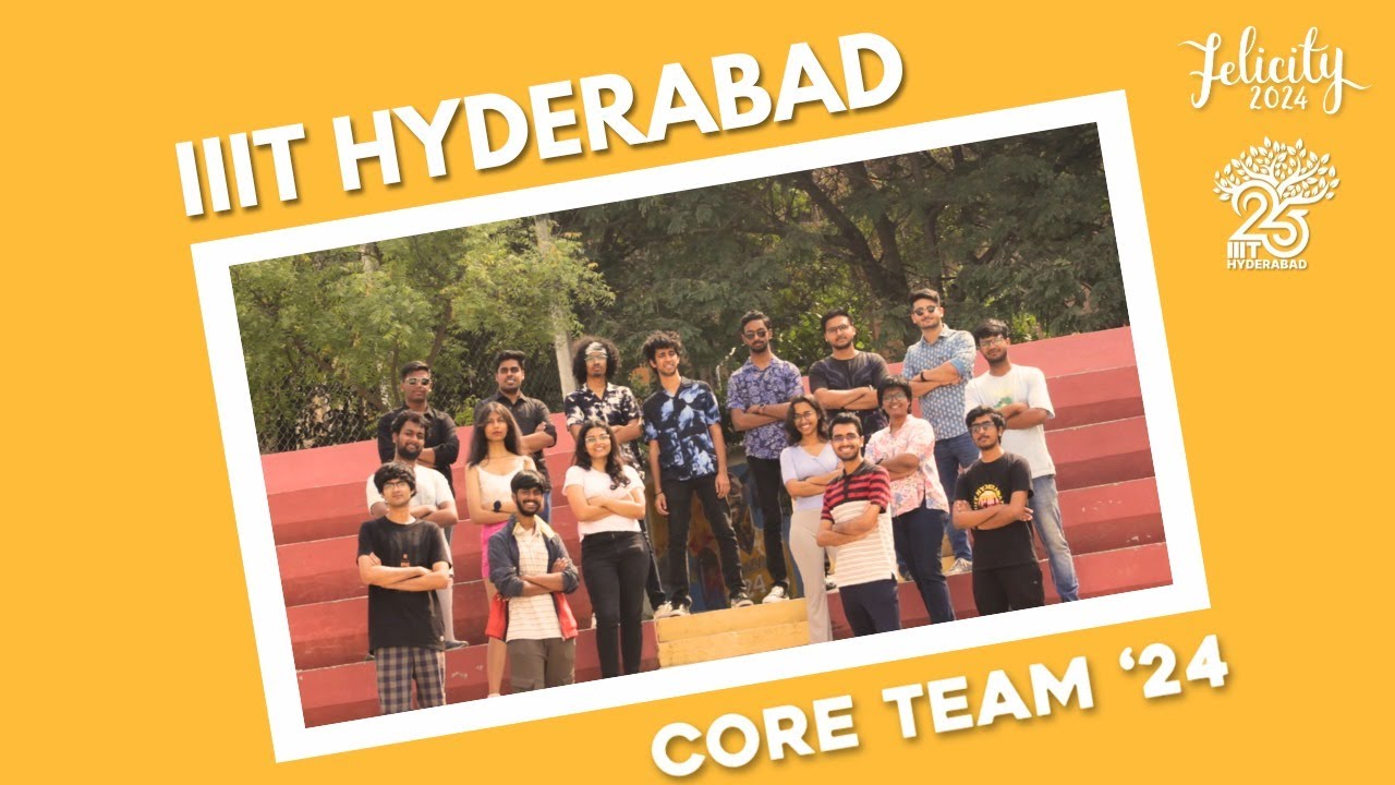 IIIT Hyderabad | Felicity'24 Core Team Reveal