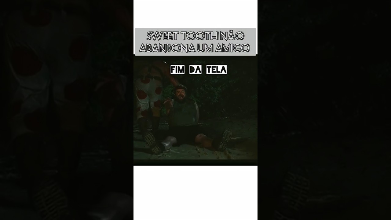 sweet tooth não abandona seu amigo