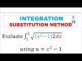 Let’s do Integration by substitution method.