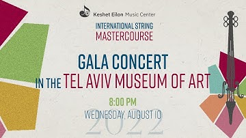 Keshet Eilon String Mastercourse - Final Gala Concert