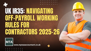 IR35 Explained: Navigating Off-Payroll Working Rules for Contractors 2025-26 | MTA