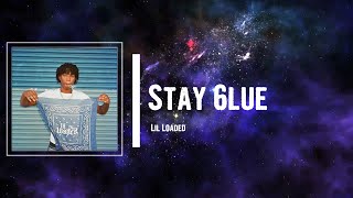 Lil Loaded - Stay 6lue Lyrics