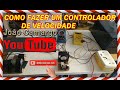 COMO FAZER UM CONTROLADOR DE VELOCIDADE