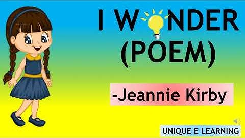 I WONDER ( Poem ) for ICSE board class 2 by Unique E Learning