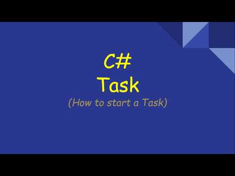C# How to Start a Task | Start() vs StartNew() vs Run()