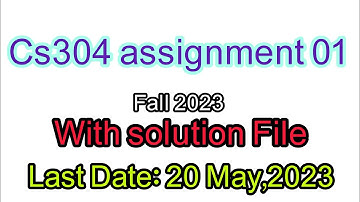 Cs304 Assignment 01 fall 2023|| Cs304 Assignment 01 Sulation file Fall 2023