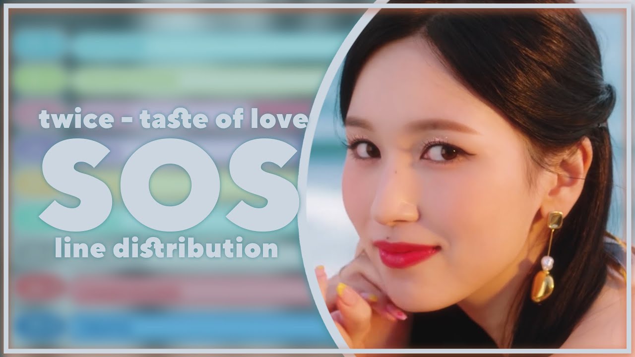 TWICE - SOS | Line Distribution