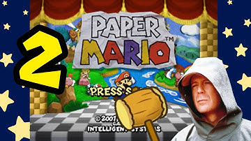 Paper Mario 64 - Part 2: Mario is Unbreakable