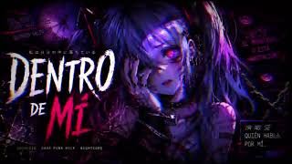 Dentro De Mi - Nightcore (Female Versión)