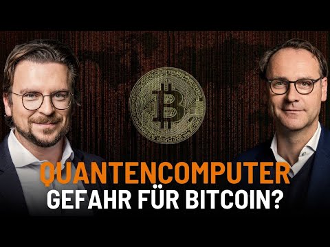 Quantencomputer: Gefahr oder Lösung für Bitcoin? Mit Markus Pflitsch & Dr. Florian Neukart