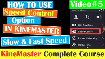 Kinemaster Video editing Tutorial #5| Slow Motion and Fast Forward in Kinemaster|Kinemaster Course