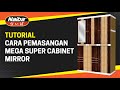 Tutorial pemasangan lemari mega super cabinet hanger mirror mmsc  naiba houseware