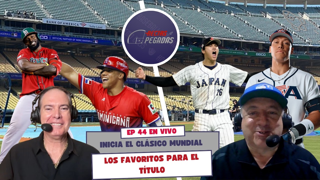 EP 44 🔥INICIA EL CLÁSICO MUNDIAL DE BASEBALL 🔥A QUE EQUIPOS SEGUIR🔥LA MEJOR PREVIA🔥