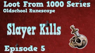 Oldschool Runescape - Loot From 1000 Series - Episode 5 [Slayer Kills]