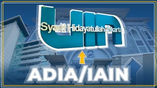 Sejarah dari ADIA/IAIN Sampai UIN Jakarta Sekarang