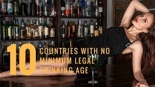 Top 10 Countries With No Legal Drinking Age