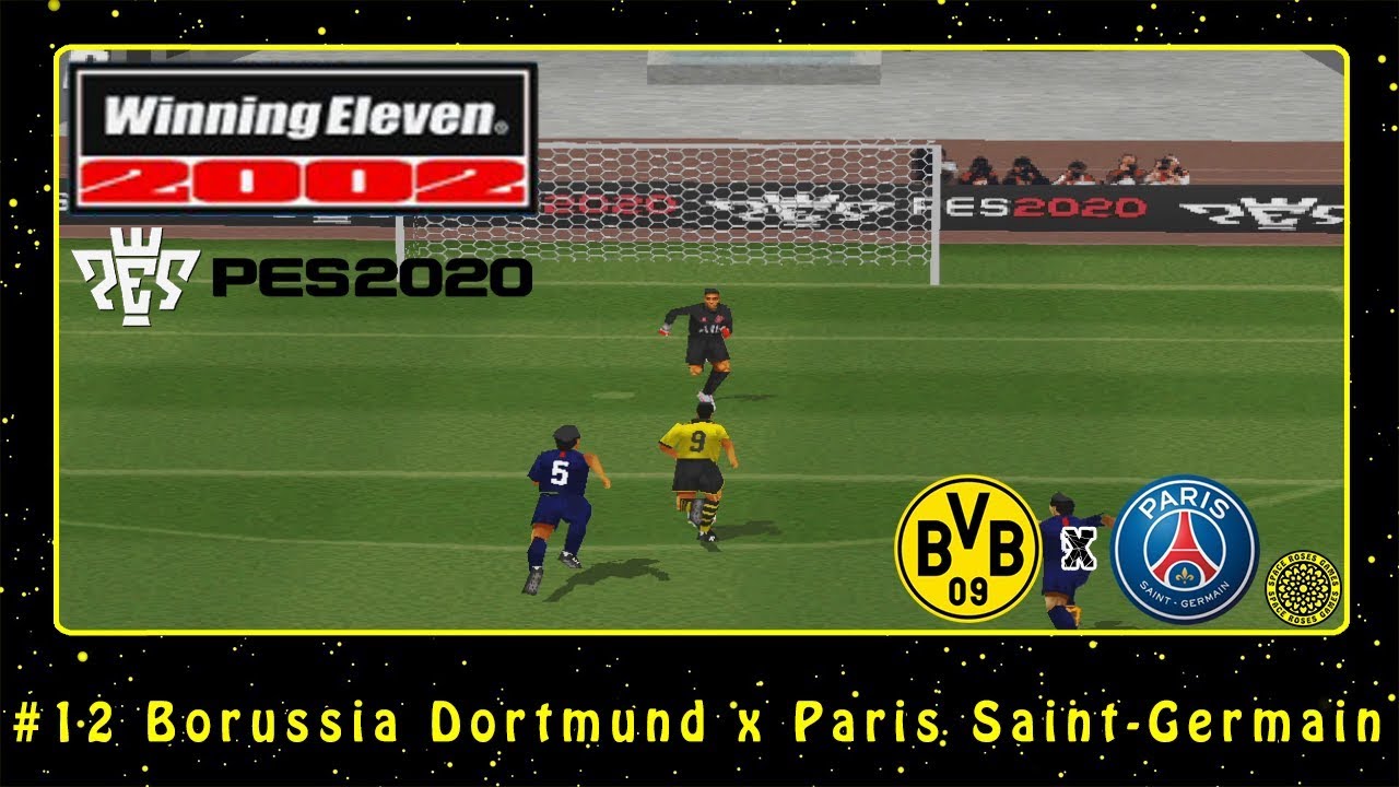 Winning Eleven 2002: PES 2020 (PS1) #12 Borussia Dortmund x Paris Saint-Germain