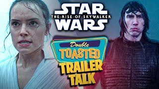 STAR WARS THE RISE OF SKYWALKER FINAL TRAILER REACTION - Double Toasted