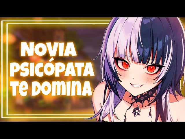 ASMR | Novia PSIC0PATA te DOMINA 🔪💢 ⁄ Roleplay Español