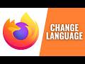How To Change Language in Mozilla Firefox (Quick Tutorial)