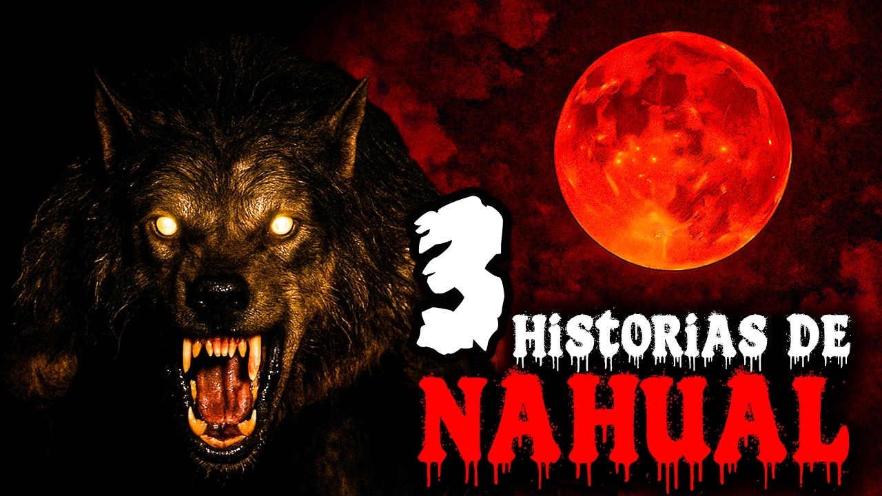 2 Horas de Historias de Terror con Nahual - ep.#04