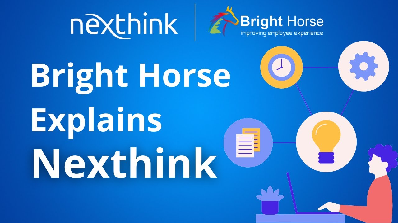 Bright Horse Explains Nexthink