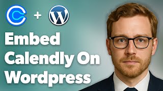 How To Embed Calendly On Wordpress [2025 Guide]