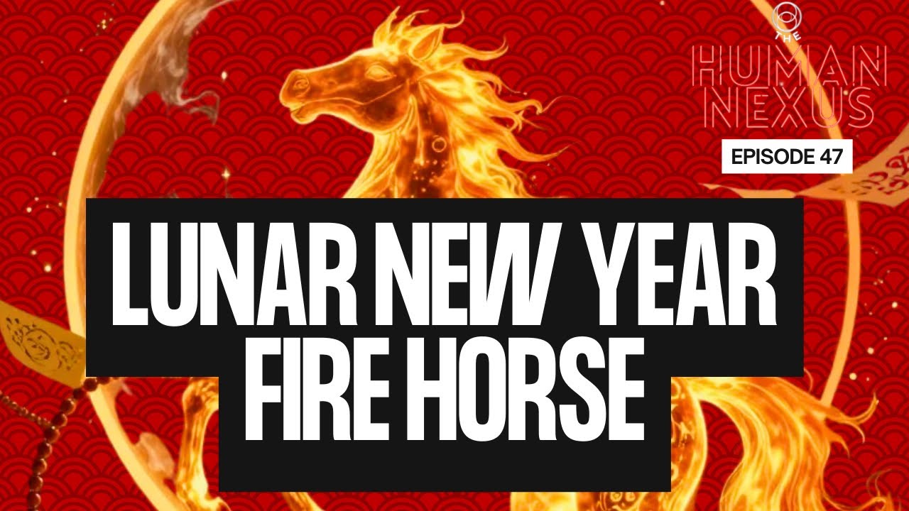 The Lunar New Year | EP #47