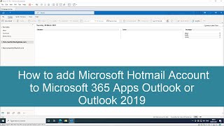 How to add Microsoft Hotmail Account to Microsoft 365 Apps Outlook or Outlook 2019 screenshot 2