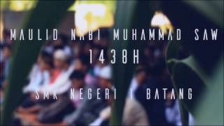Maulid Nabi Muhammad 1438H SMK Negeri 1 Batang (Footage Video) Maulid Nabi Muhammad 1438H SMK Negeri 1 Batang (Footage Video)