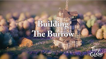Building The Burrow | Tiny Glade | Long Play ASMR